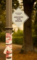 Erdmann KüHn | Abschied Von Berlin | Taschenbuch | Deutsch (2017) | 300 S.