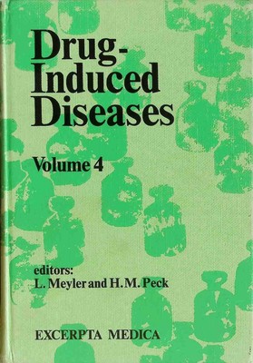 Drug Induced Diseases - Volume 4. Meyler, L. and H.M. Peck: