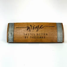 Wine Barrel Stave Wall Art Decor "Wine Tastes Better By The Lake" 15" Rustic