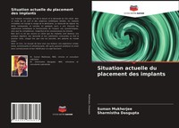Suman Mukherjee (U. A.) | Situation Actuelle Du Placement Des Implants | Buch