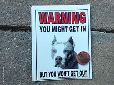 Small 4X3" Decal Sticker WARNING DOG PIT BULL PITBULL YOU WONT GET OUT