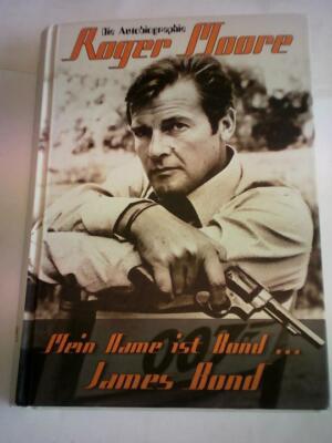 Mein Name ist Bond... James Bond. Die Autobiographie