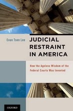 Evan Tsen Lee Judicial Restraint in America (Hardback) (UK IMPORT)