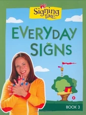 Signing Time Board Book Vol. 3: Every Day Signs