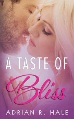Taste of Bliss by Adrian Hale (2015, Trade Paperback) for sale online ...