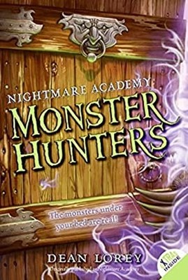 Nightmare Academy #1: Monster Hunters Paperback Dean Lorey