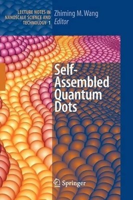 Self-Assembled Quantum Dots by Zhiming M. Wang (English) Paperback Book
