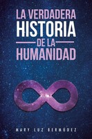 Mary Luz BermúDez | La Verdadera Historia De La Humanidad | Taschenbuch (2017)