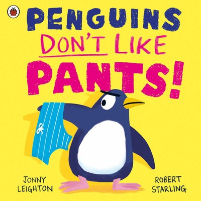 Penguins Don't Like Pants! | Jonny Leighton | Taschenbuch | 32 S. | Englisch