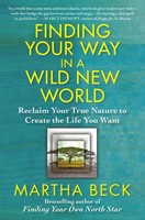 Martha Beck | Finding Your Way In A Wild New World | Taschenbuch | Englisch