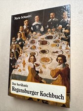 Marie Schandris berühmtes Regensburger Kochbuch 1963