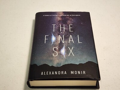 The Final Six by Alexandra Monir (2018, Hardcover) HCDJ