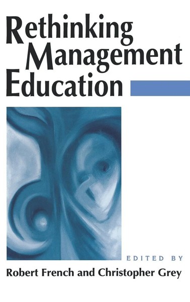 Robert French (U. A.) | Rethinking Management Education | Buch | Englisch (1996)-image