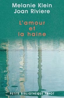 Lamour et la haine : le besoin de réparation  von ... | Buch | Zustand sehr gut