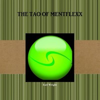 THE TAO OF Mentflexx | Earl Wright | Taschenbuch | Kartoniert / Broschiert