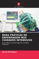 DuráN RodríGuez | Boas PrÁTicas DE Enfermagem NOS Cuidados Intensivos | Buch