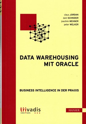 Jordan ua, Data Warehousing mit Oracle, Business Intelligence i Praxis, trivadis