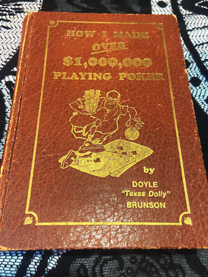 How I Made Over $1,000,000 Playing Poker - by Doyle Brunson - 1st Edition