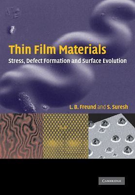Thin Film Materials Stress, Defect Formation and Surface Evolution Freund Suresh