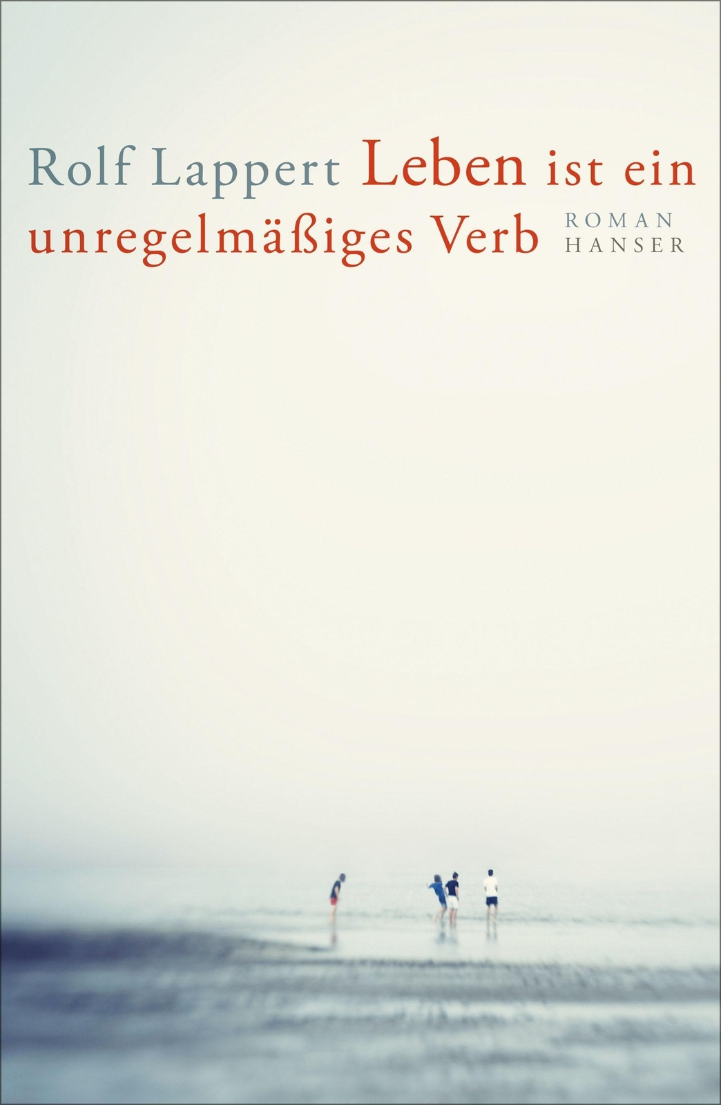 Thumbnail - Leben Ist Ein Unregelmäßiges Verb | Rolf Lappert | Buch | Lesebändchen