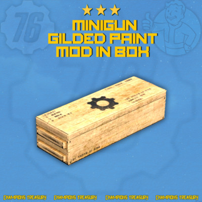 FALLOUT 76 PC MINIGUN GILDED PAINT MOD BOX