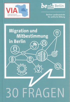 Migration und Mitbestimmung in Berlin 30 Fragen und Antworten