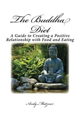 THE BUDDHA DIET By Andy Matzner **BRAND NEW**