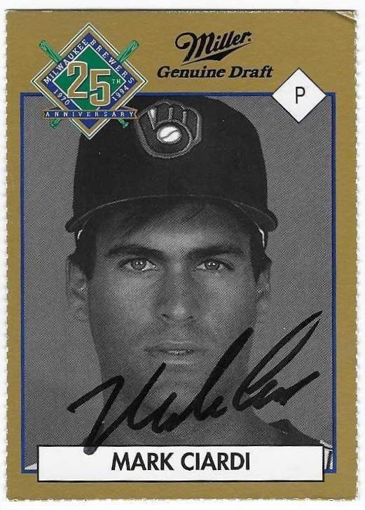 MARK CIARDI 1994 25TH ANNIVERSARY MILLER BREWING AUTOGRAPHED SIGNED BREWERS