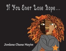 If You Ever Lose Hope... by Jordana Chana Mayim (English) Paperback Book