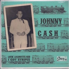ROCKABILLY REPRO - JOHNNY CASH - Lovin' Locomotive Man/I Got Stripes SLEAZY