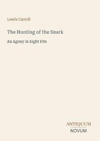 The Hunting Of The Snark Lewis Carroll