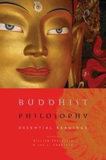 Buddhist Philosophy: Essential Readings by