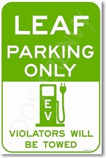 Leaf Parking Only Green - NEW Electric Vehicle EV POSTER
