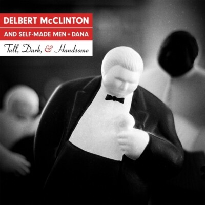 DELBERT/SELF-M MCCLINTON - TALL,DARK,AND HANDSOME   CD NEU
