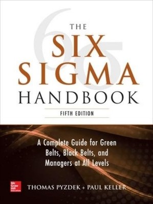 Paul Keller Thomas Pyzdek The Six Sigma Handbook, 5E (Hardback) (UK IMPORT)