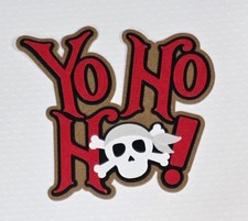 Yo Ho Ho Pirate Title. Scrapbook, Card making Paper Piecing