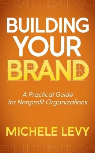 Мишель Леви Создание вашего бренда (в мягкой обложке) (ИМПОРТ ИЗ Великобритании)