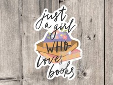 Book Lover Sticker - Just a Girl Who Loves Books