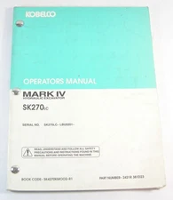 Kobelco MARK IV SK270LC Excavator Operation Maintenance Schematic Manual LBU0201
