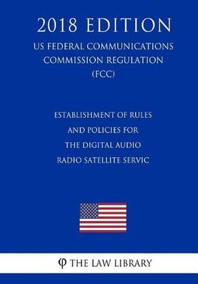 Operation of Wireless Communications Services in the 2.3 GHz Band - Establishmen