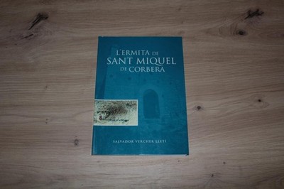 L'Ermita de Sant Miquel de Corbera Salvador Vercher Lletí