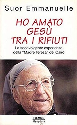 Ich liebte Jesus im Müll: Die Erfahrung von Mutter Teresa von Kairo