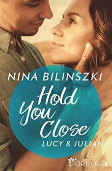 Hold You Close: Lucy  Julian (Philadelphia Love St... | Buch | Zustand sehr gut
