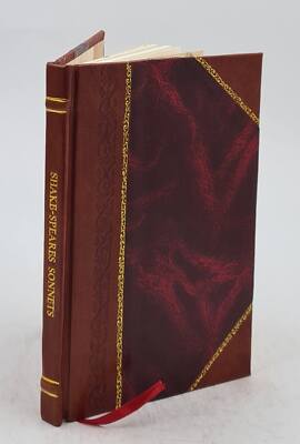 Shake-Speares Sonnets, Never Before Imprinted. 1927 [Leather Bound]