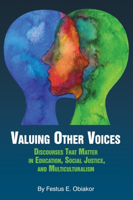 Valuing Other Voices by Festus E. Obiakor (Paperback Book)