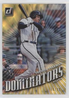 2019 Panini Donruss Dominators Gold 76/99 Freddie Freeman #D9 0a6