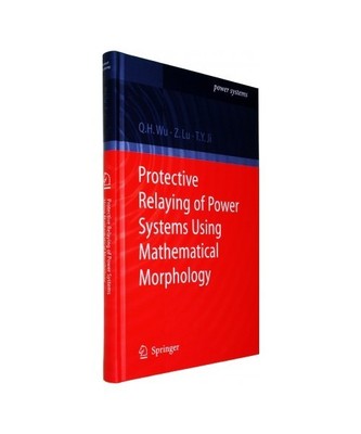 Protective Relaying of Power Systems Using Mathematical Morphology, Q. H. Wu, Ti
