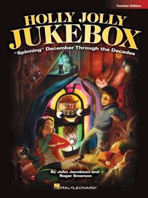 Holly Jolly Jukebox Spinning December Through the Decades John Ja