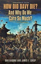 How Did Davy Die? and Why Do We Care So Much?: Commemorative Edition Volume 36