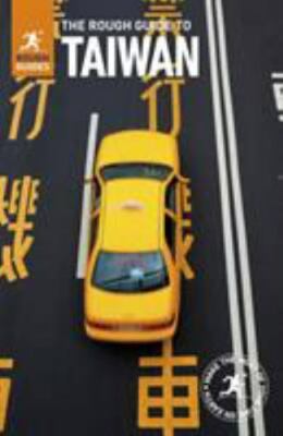 The Rough Guide to Taiwan (Travel Guide) by Rough Guides